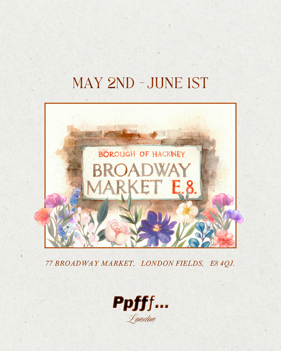 Ppfff . . . Broadway Market Pop Up.